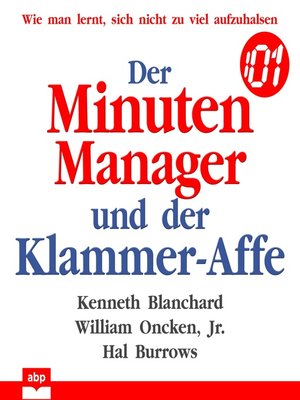 cover image of Der Minuten Manager und der Klammer-Affe--Wie man lernt, sich nicht zu viel aufzuhalsen